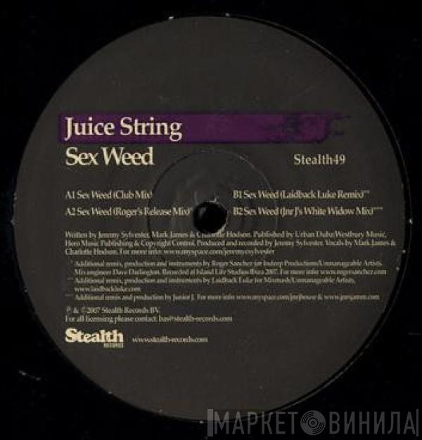 Juice String - Sex Weed