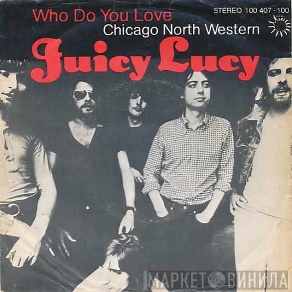 Juicy Lucy - Who Do You Love?