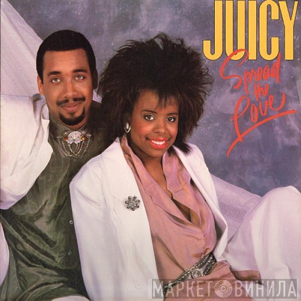 Juicy - Spread The Love