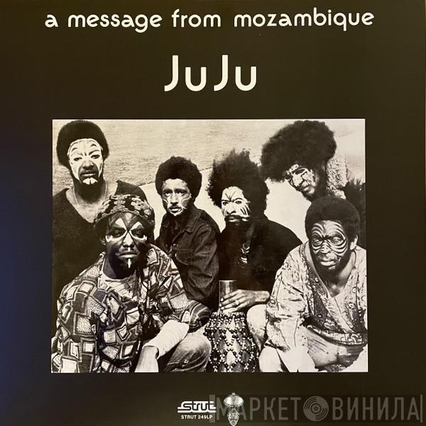 Juju  - A Message From Mozambique