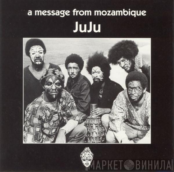 Juju  - A Message From Mozambique