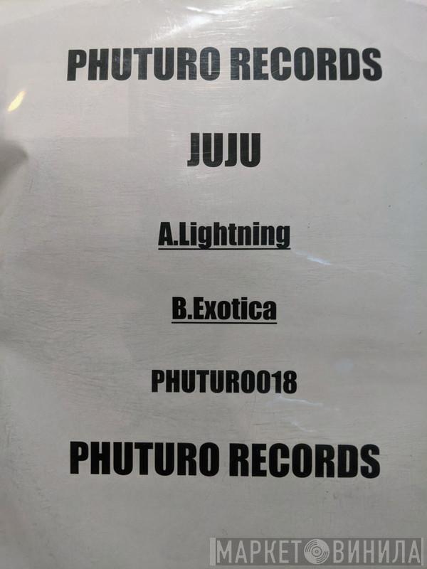 Juju - Lightning / Exotica