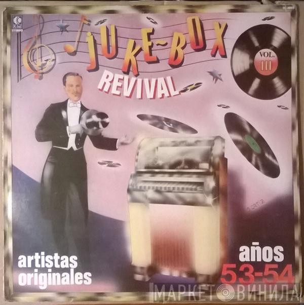  - Juke-Box Revival Vol. III. Años 53-54