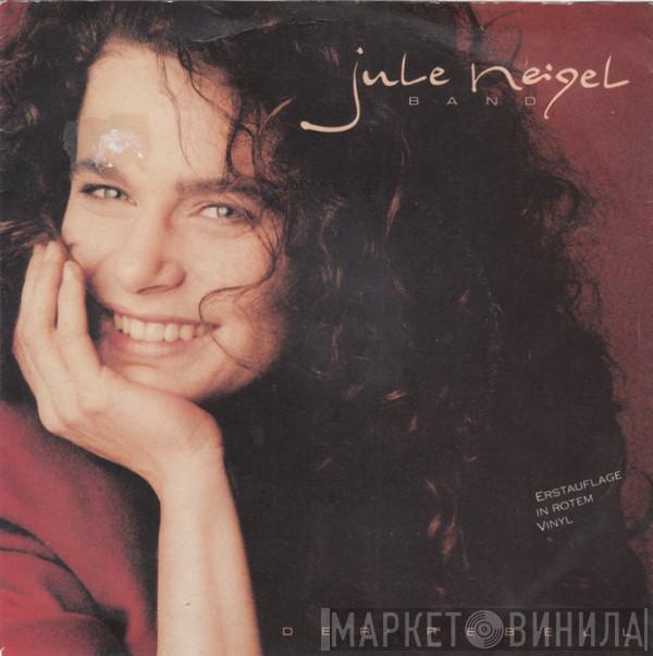  Jule Neigel Band  - Der Rebell