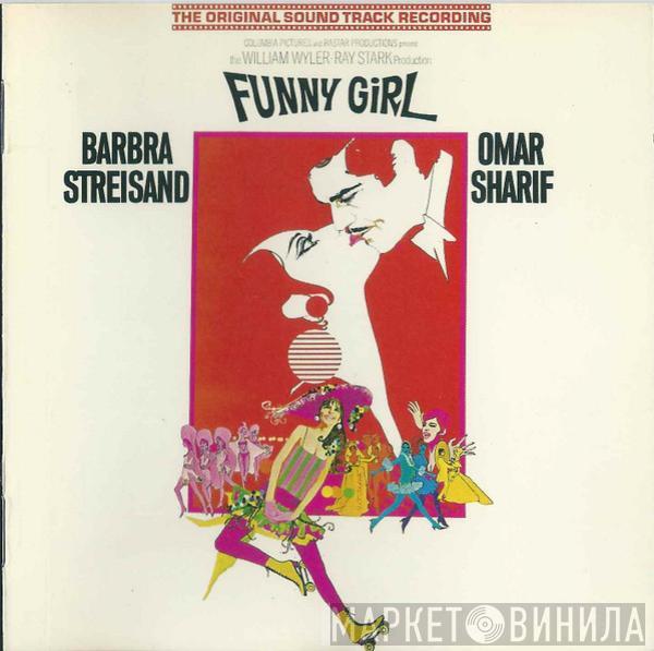 , Jule Styne , Barbra Streisand  Omar Sharif  - Funny Girl (The Original Sound Track Recording)