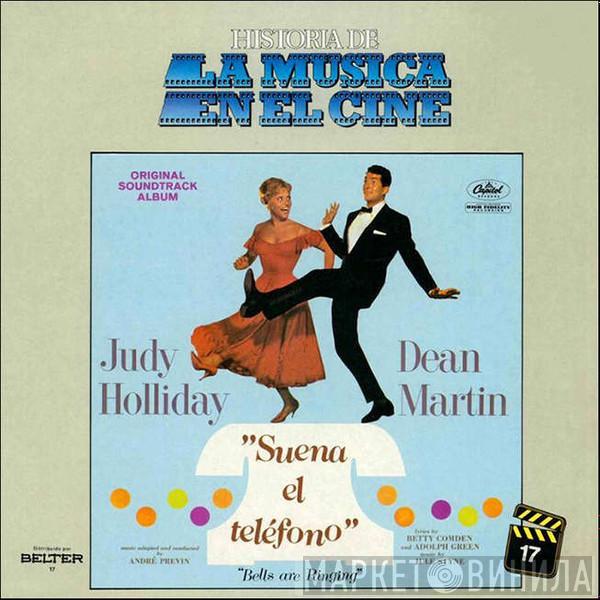 Jule Styne, Betty Comden And Adolph Green, Judy Holliday, Dean Martin - Suena El Teléfono = Bells Are Ringing (Original Soundtrack Album)