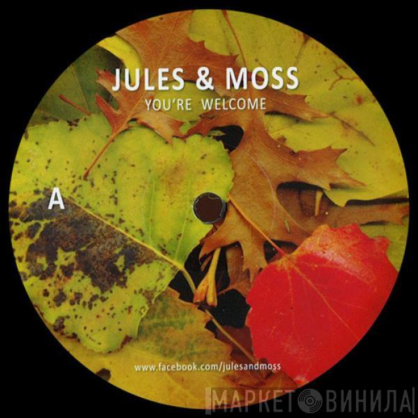 Jules & Moss, Marc De Vole - You're Welcome / Fade