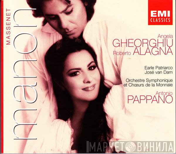 Jules Massenet, Angela Gheorghiu, Roberto Alagna, Earle Patriarco, José van Dam, Orchestre Du Théâtre Royal De La Monnaie, Choeurs Du Théâtre Royal De La Monnaie, Antonio Pappano - Manon