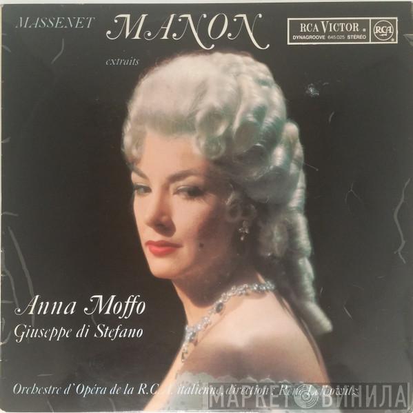 - Jules Massenet , Anna Moffo , Giuseppe di Stefano , RCA Italiana Opera Orchestra  René Leibowitz  - Manon (Extraits)