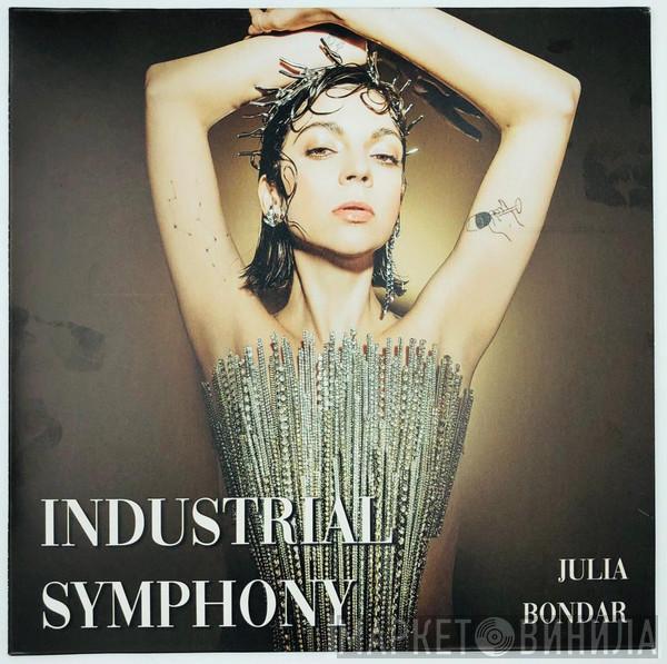 Julia Bondar - Industrial Symphony