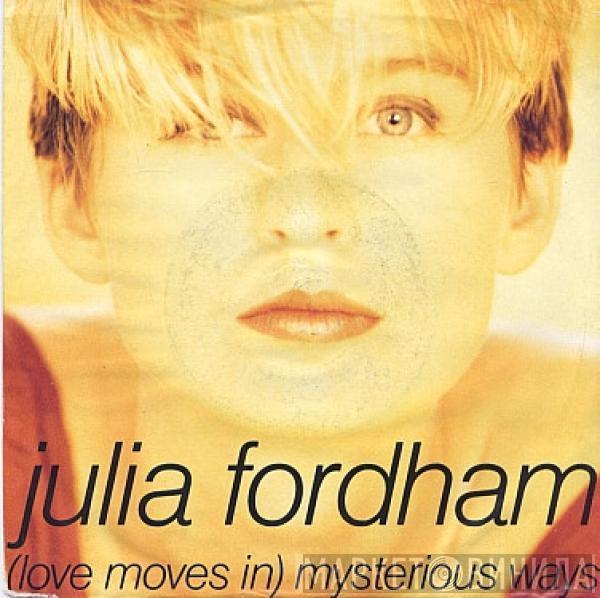 Julia Fordham - (Love Moves In) Mysterious Ways