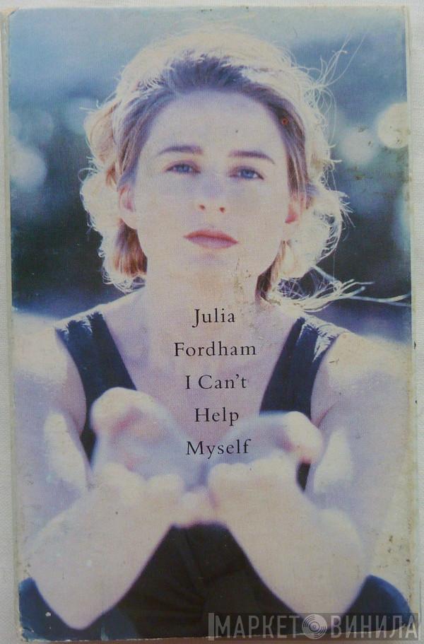Julia Fordham - I Can't Help Myself