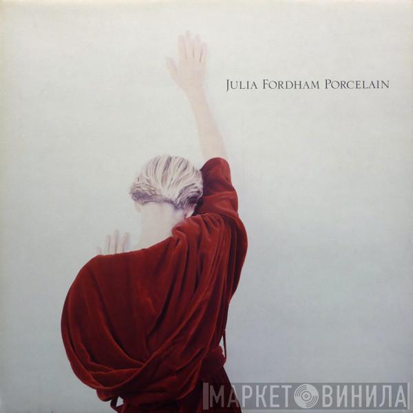 Julia Fordham - Porcelain