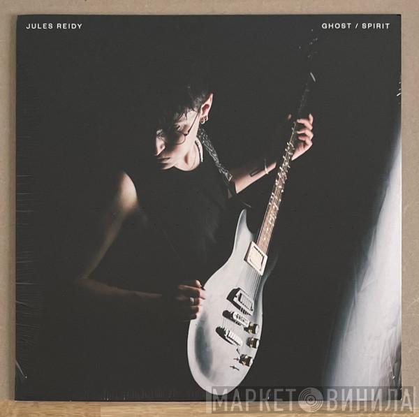 Julia Reidy - Ghost/Spirit