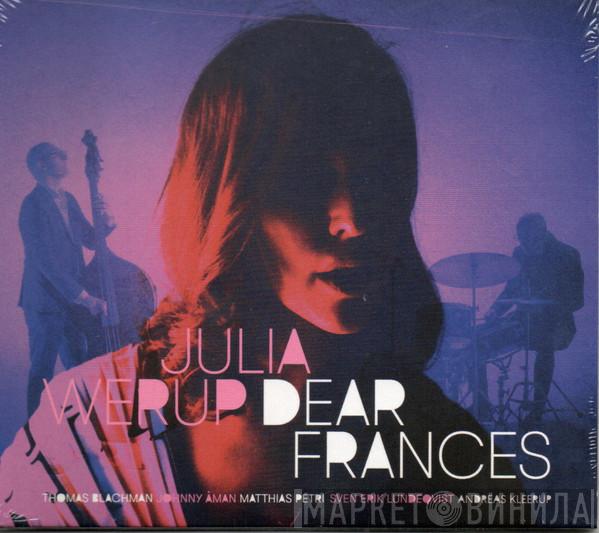Julia Werup - Dear Frances