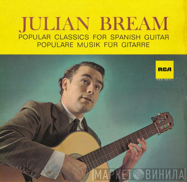  Julian Bream  - Popular Classics For Spanish Guitar / Populäre Musik Für Gitarre