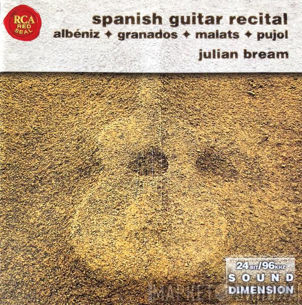 Julian Bream - Spanish Guitar Recital Albeniz * Granados * Malats * Pujol