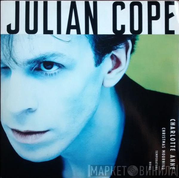 Julian Cope - Charlotte Anne