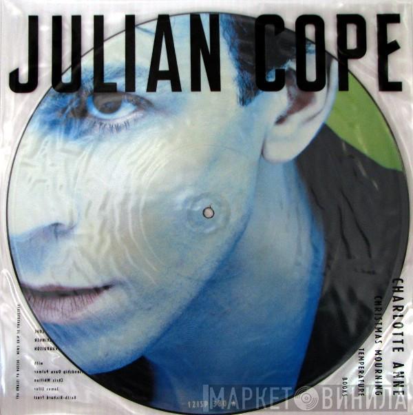 Julian Cope - Charlotte Anne