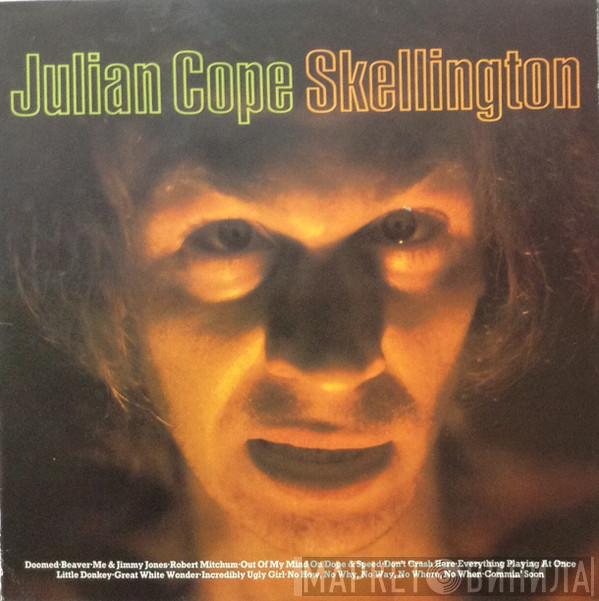 Julian Cope - The Skellington Chronicles