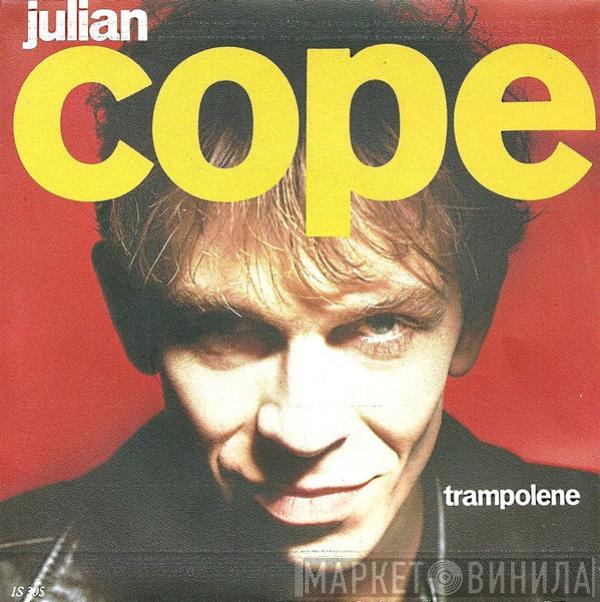  Julian Cope  - Trampolene