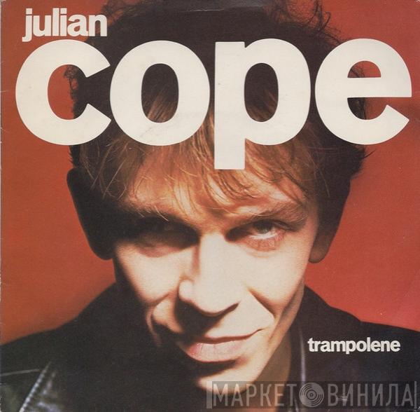  Julian Cope  - Trampolene