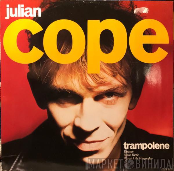  Julian Cope  - Trampolene