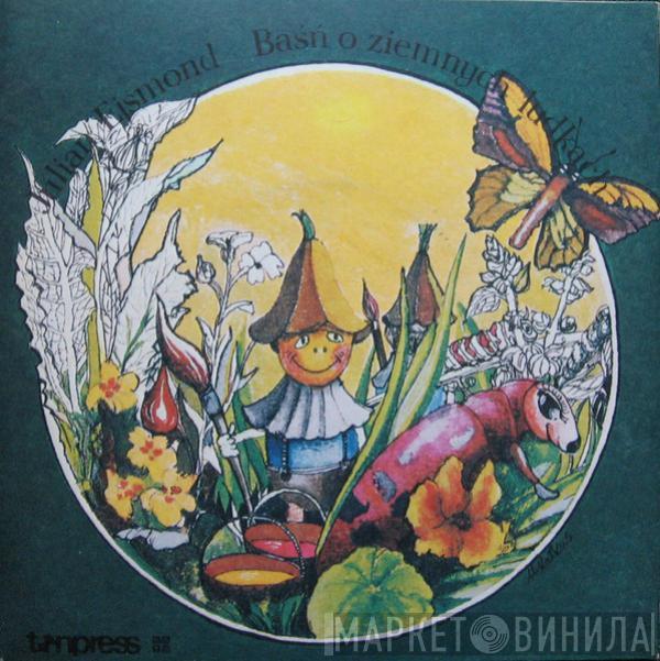 Julian Ejsmond - Baśń O Ziemnych Ludkach