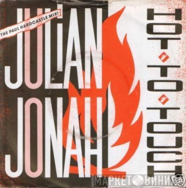 Julian Jonah - Hot To Touch