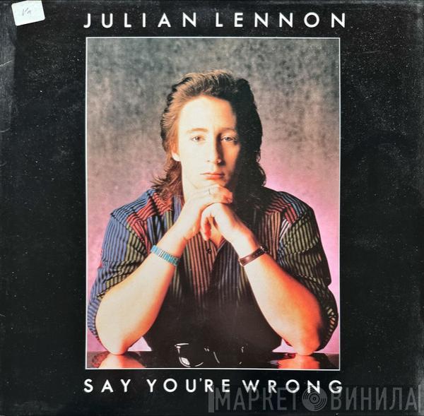 Julian Lennon - Say You're Wrong