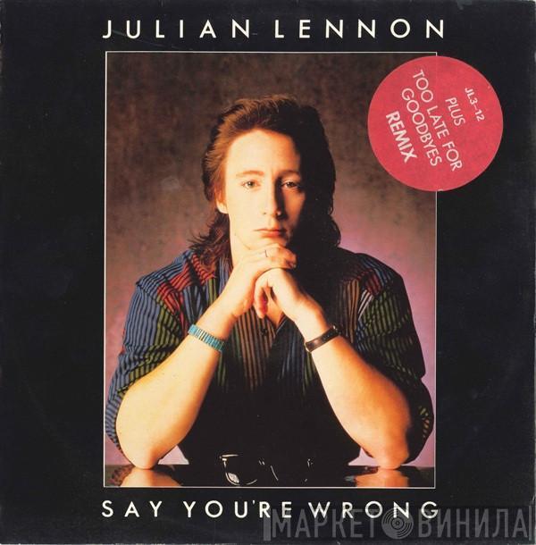 Julian Lennon - Say You're Wrong