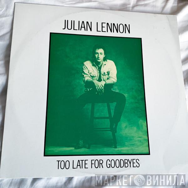  Julian Lennon  - Too Late For Goodbyes