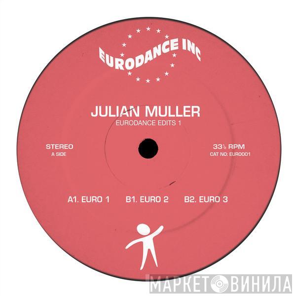 Julian Muller  - EURODANCE EDITS 1