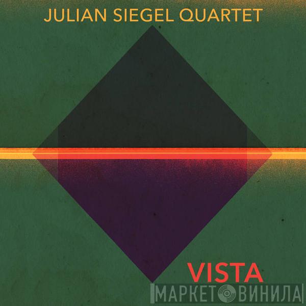 Julian Siegel Quartet - Vista