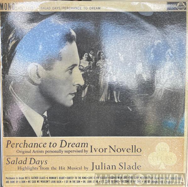 Julian Slade, Dorothy Reynolds, Ivor Novello - Salad Days Selection - Perchance To Dream