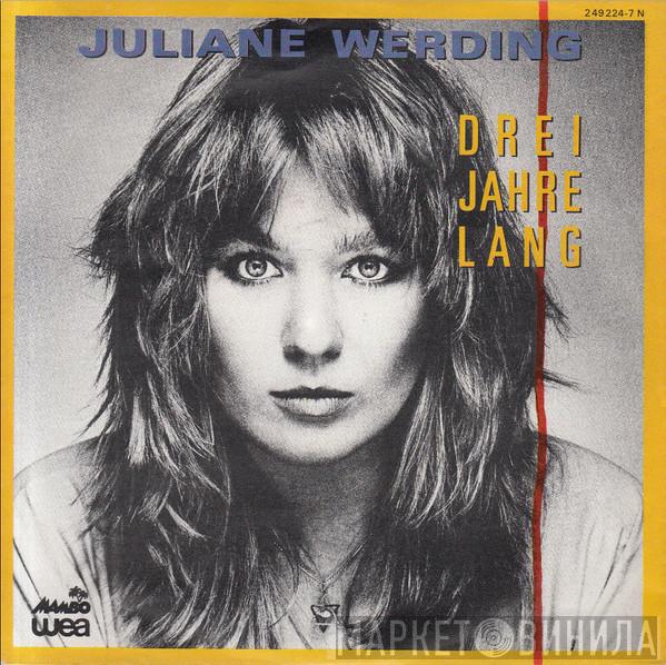 Juliane Werding - Drei Jahre Lang