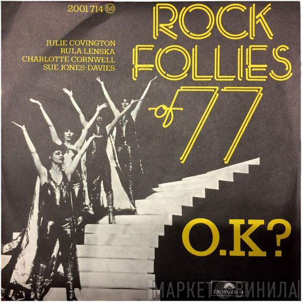 , Julie Covington , Rula Lenska , Charlotte Cornwell  Sue Jones-Davies  - O.K? - Rock Follies Of 77
