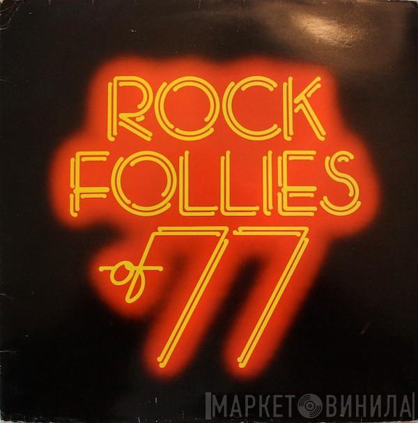 Julie Covington, Sue Jones-Davies, Charlotte Cornwell, Rula Lenska - Rock Follies Of 77