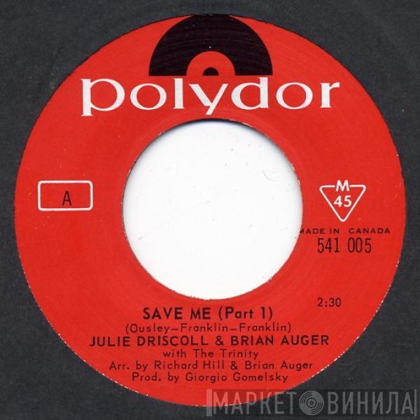  Julie Driscoll, Brian Auger & The Trinity  - Save Me