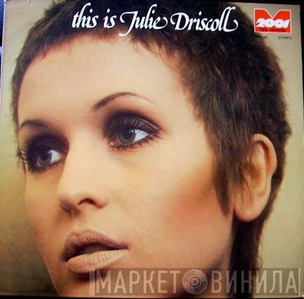 Julie Driscoll - This Is Julie Driscoll