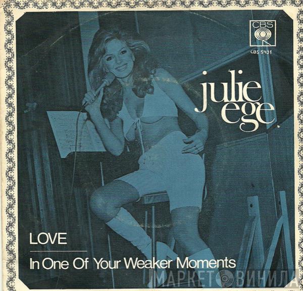  Julie Ege  - Love  / In One Of Our Weaker Moments