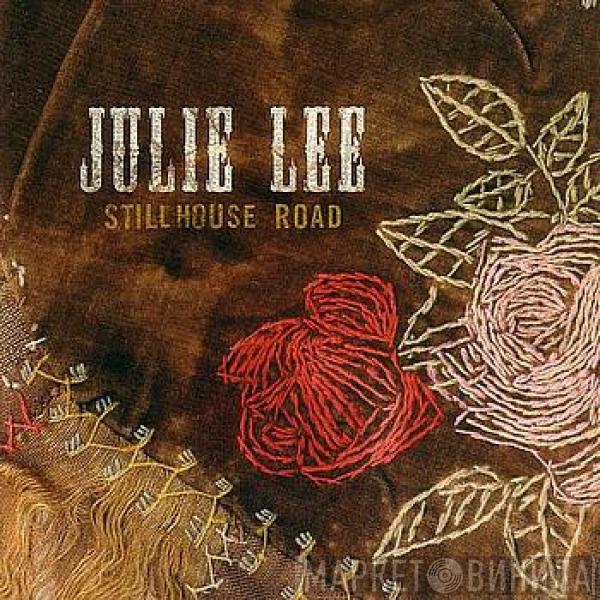 Julie Lee - Stillhouse Road