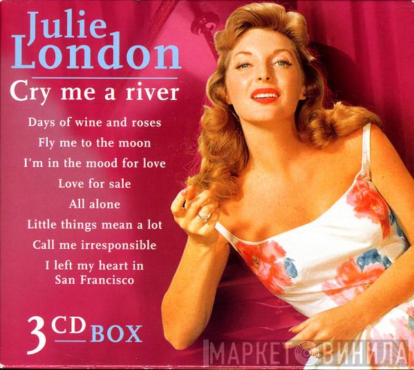 Julie London - Cry Me A River