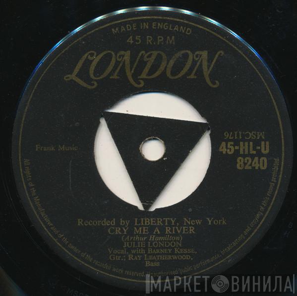 Julie London - Cry Me A River