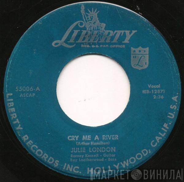 Julie London - Cry Me A River