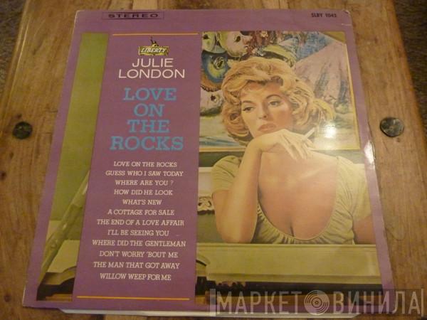 Julie London - Love On The Rocks