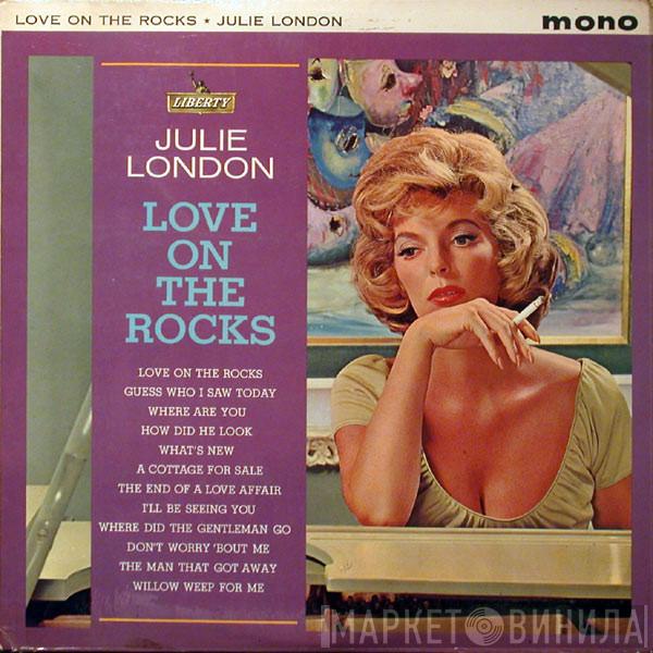 Julie London - Love On The Rocks