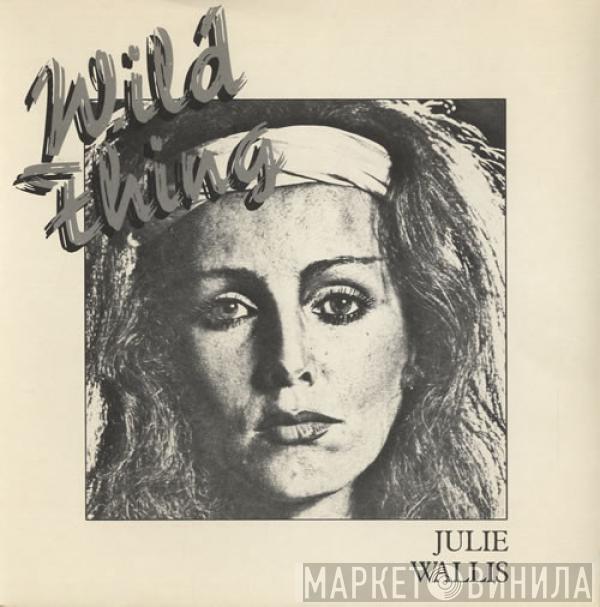 Julie Wallis - Wild Thing