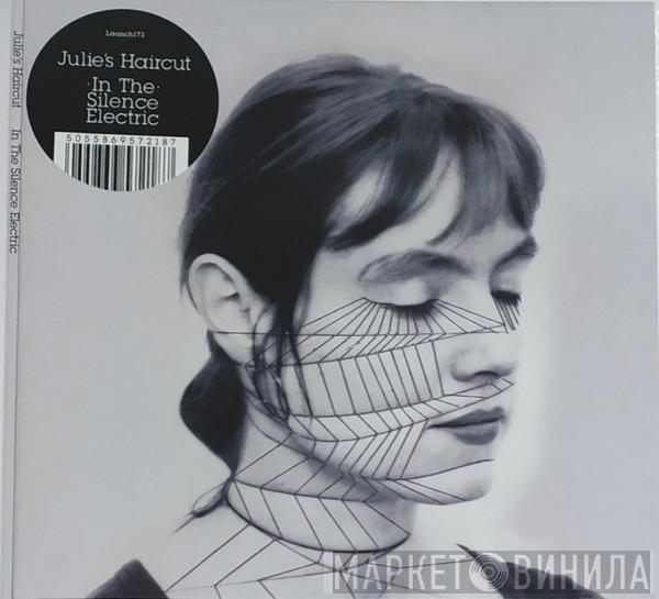 Julie's Haircut - In The Silence Electric