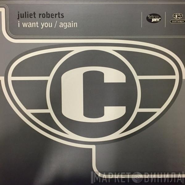  Juliet Roberts  - I Want You / Again